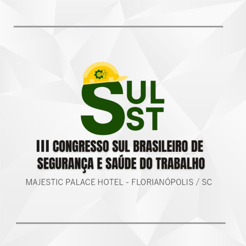 III Congresso Sul Brasileiro de Segurança e Saúde do Trabalho