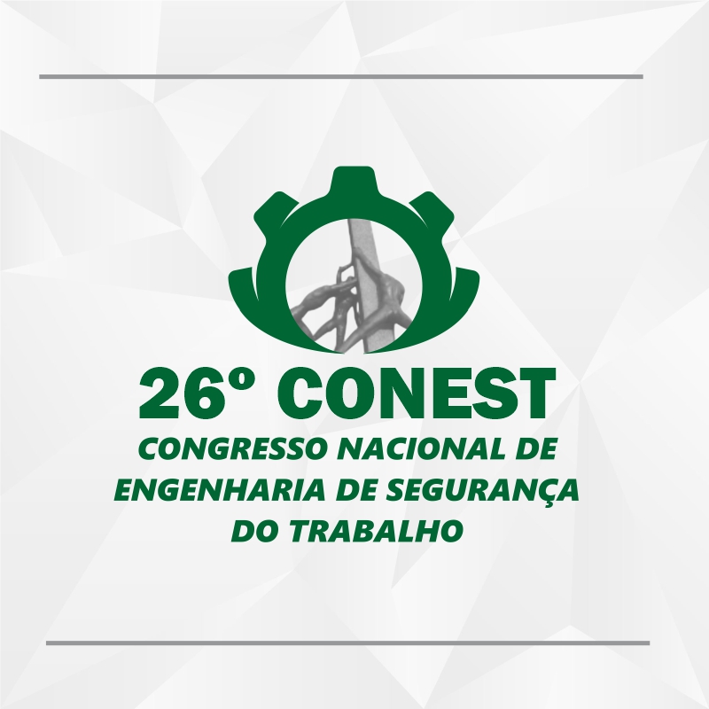 26º CONEST – CONGRESSO NACIONAL DE ENGENHARIA DE SEGURANÇA DO TRABALHO