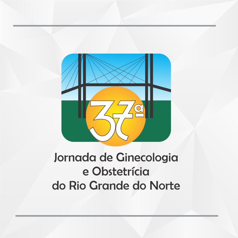 37ª JORNADA DE GINECOLOGIA E OBSTETRÍCIA DO RIO GRANDE DO NORTE