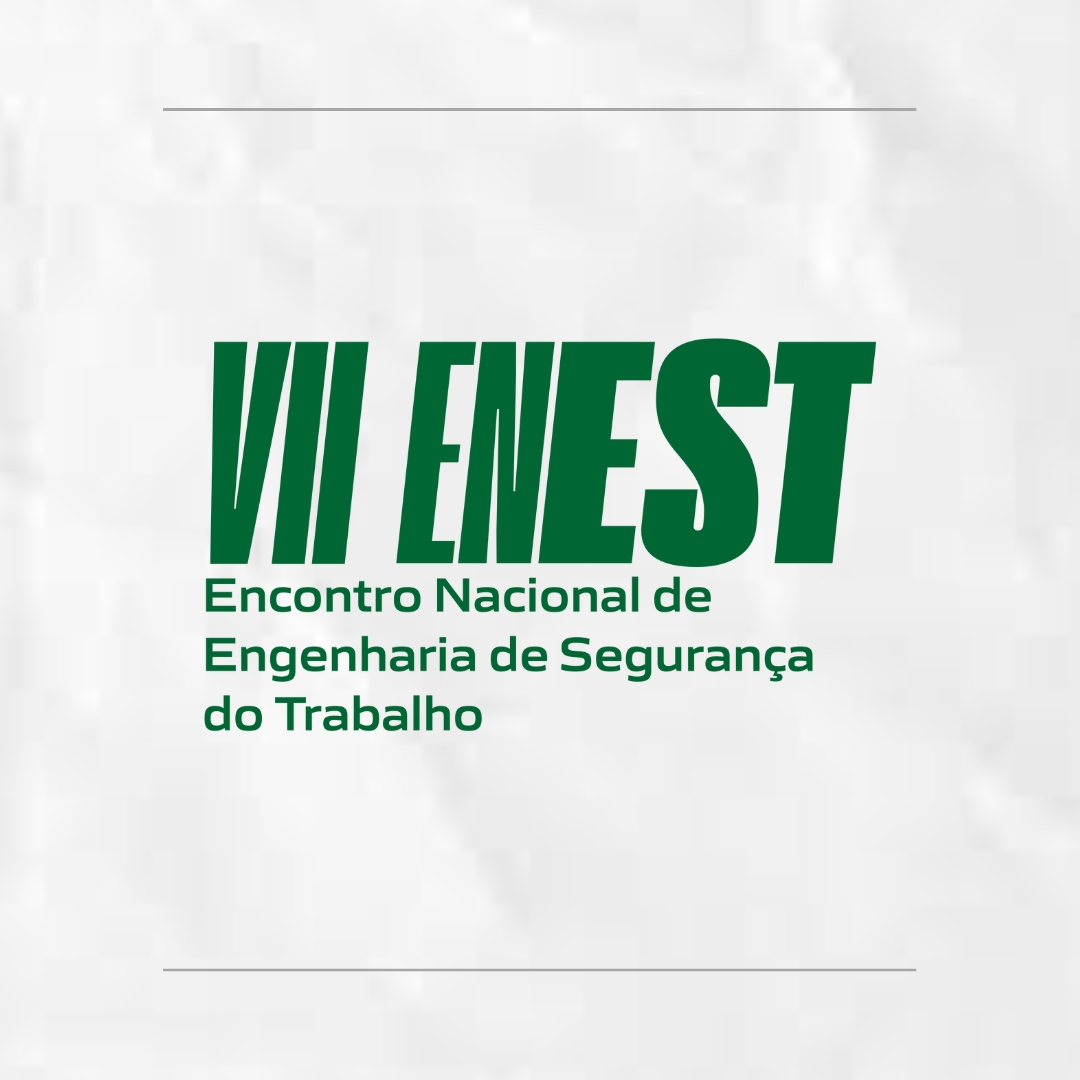 VII ENEST – Encontro Nacional de Engenheiros de Segurança do Trabalho