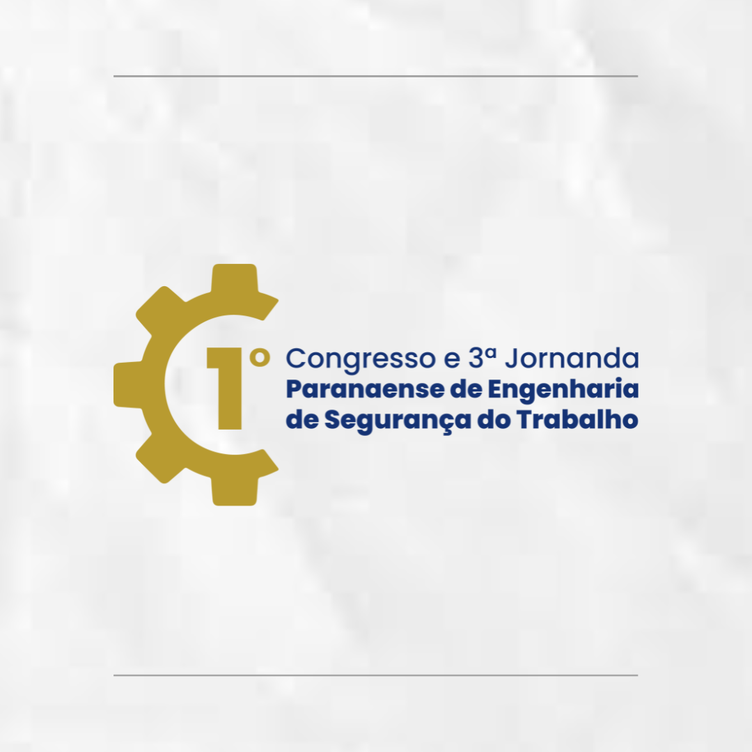 I Congresso e III Jornada Paranaense de Segurança do Trabalho